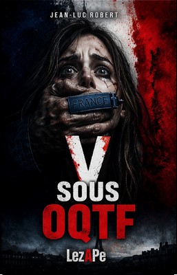 livre sur les femmes françaises violées par des oqtf écrit par Jean-Luc ROBERT